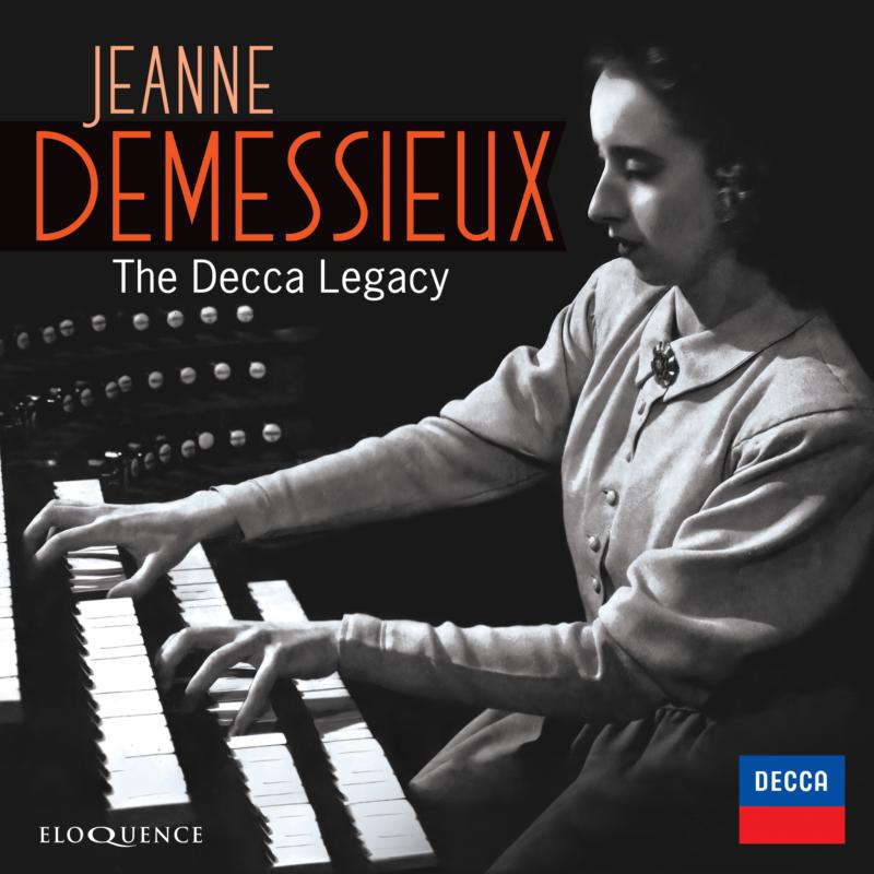 Jeanne Demessieux; L?Orchestre De La Suisse Romande: Jeanne Demessieux - The Decca Legacy