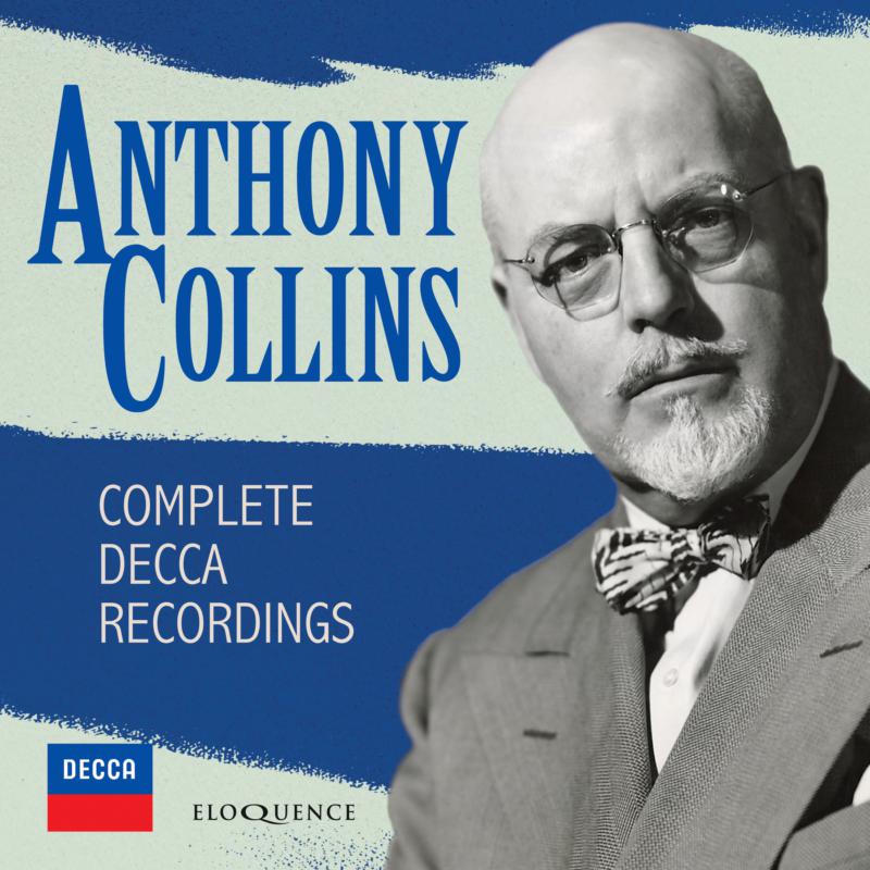 Anthony Collins; London Symphony Orchestra: Anthony Collins: Complete Decca Recordings
