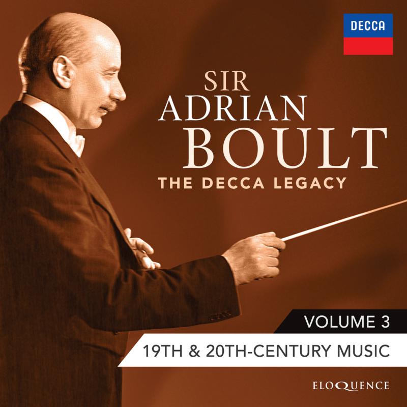Sir Adrian Boult: Sir Adrian Boult: 19th & 20th Century Music