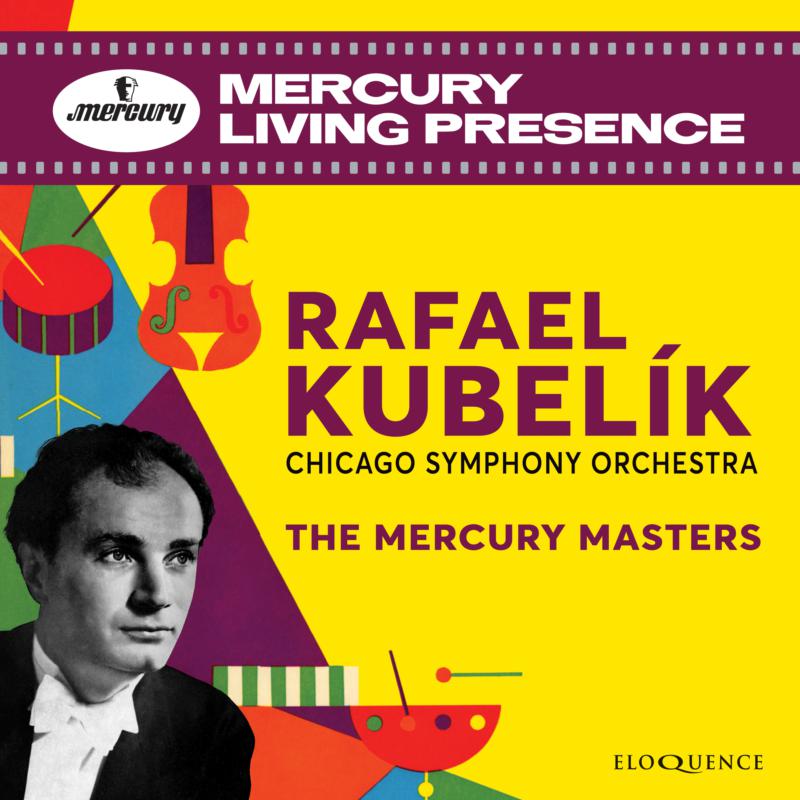 Rafael Kubelik: Chicago Symphony Orchestra: Rafael Kubelik - The Mercury Masters
