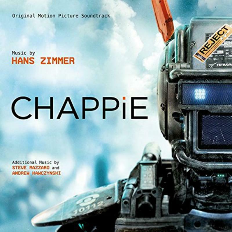 Hans Zimmer: Chappie (Original Motion Picture Soundtrack)