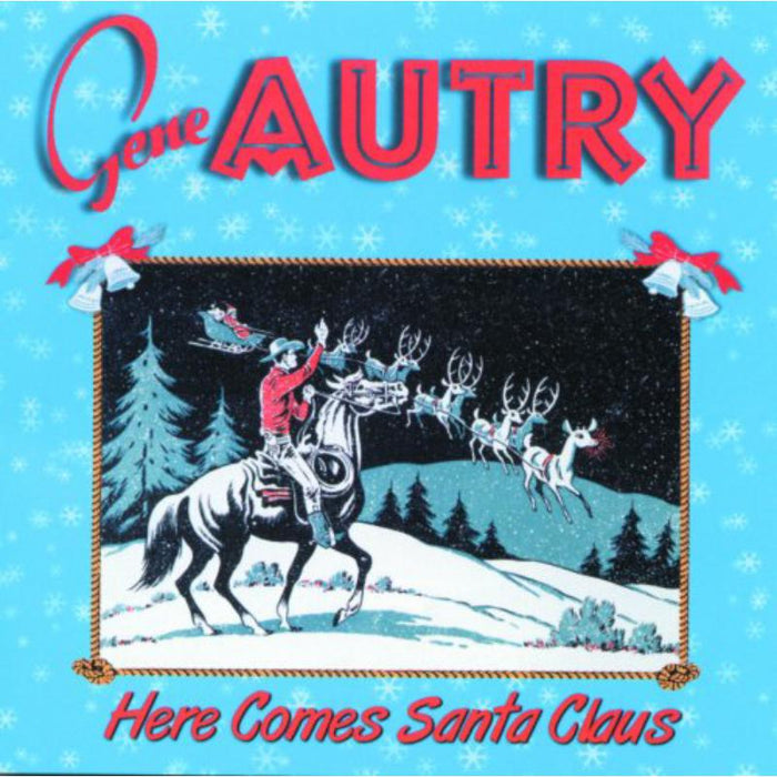 Gene Autry: Here Comes Santa Claus