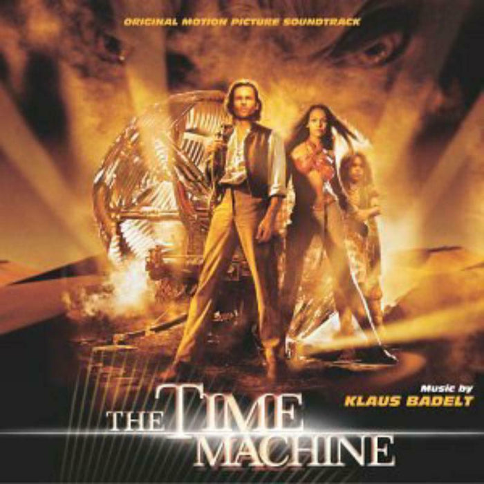 Klaus Badelt: The Time Machine (Original Motion Picture Soundtrack)