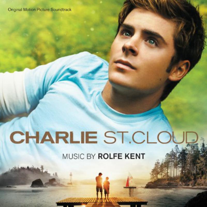 Rolfe Kent: Charlie St. Cloud (Original Motion Picture Score)
