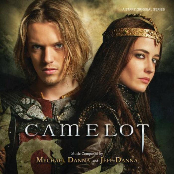 Mychael Danna & Jeff Danna: Camelot (Original Television Soundtrack)