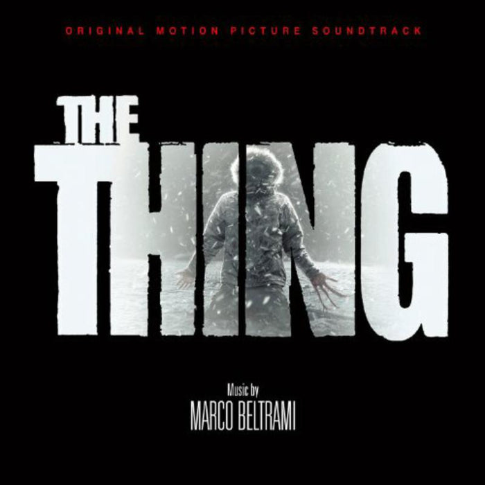 Marco Beltrami: The Thing (Original Motion Picture Soundtrack)