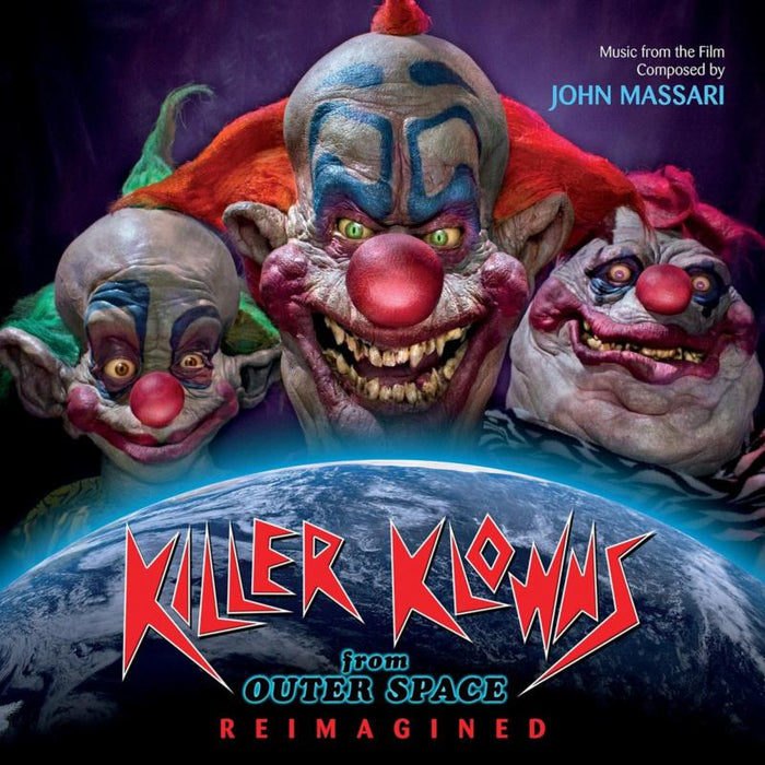 John Massari: Killer Klowns From Outer Space: Reimagined