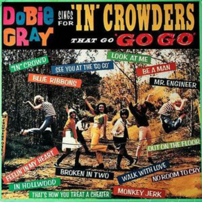 Dobie Gray: Dobie Gray Sings for In Crowders That Go Go-Go
