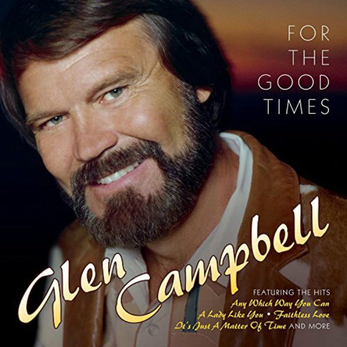 Glen Campbell: For The Good Times