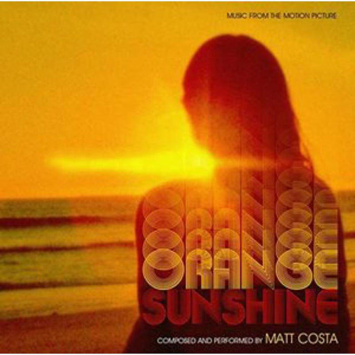 Matt Costa: Orange Sunshine (Music From The Motion Picture / Orange Vinyl)