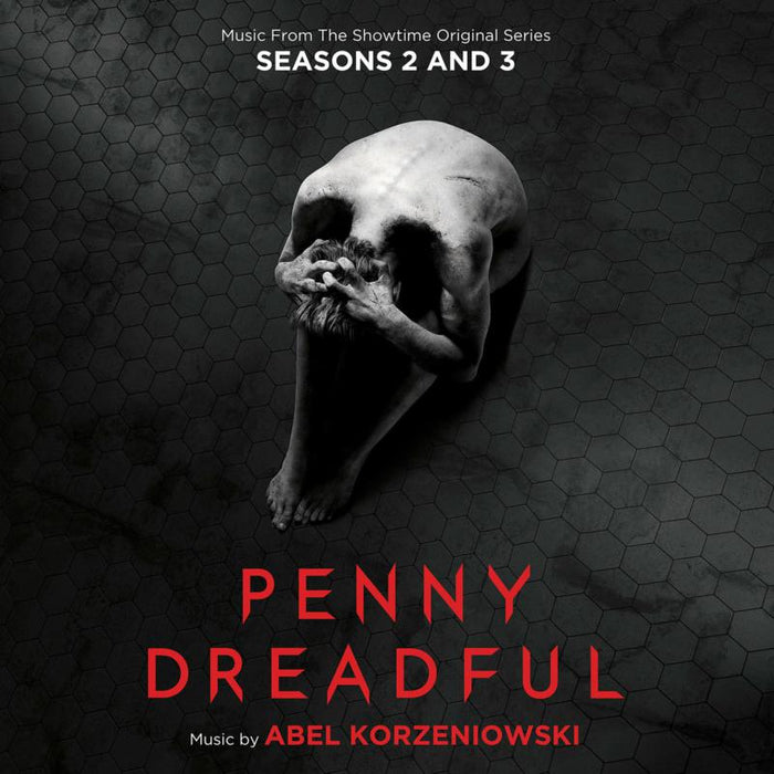 Abel Korzeniowski: Penny Dreadful: Seasons 2 and 3 (Music From the Showtime Original Series)