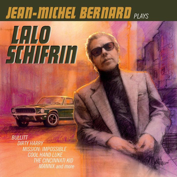 Jean-Michel Bernard: Jean-Michel Bernard Plays Lalo Schifrin