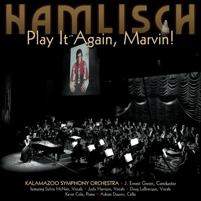 Marvin Hamlisch & Kalamazoo Symphony Orchestra: Play It Again, Marvin