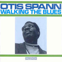 Otis Spann: Walking The Blues