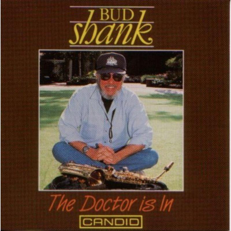 Bud Shank: The Doctor Is In