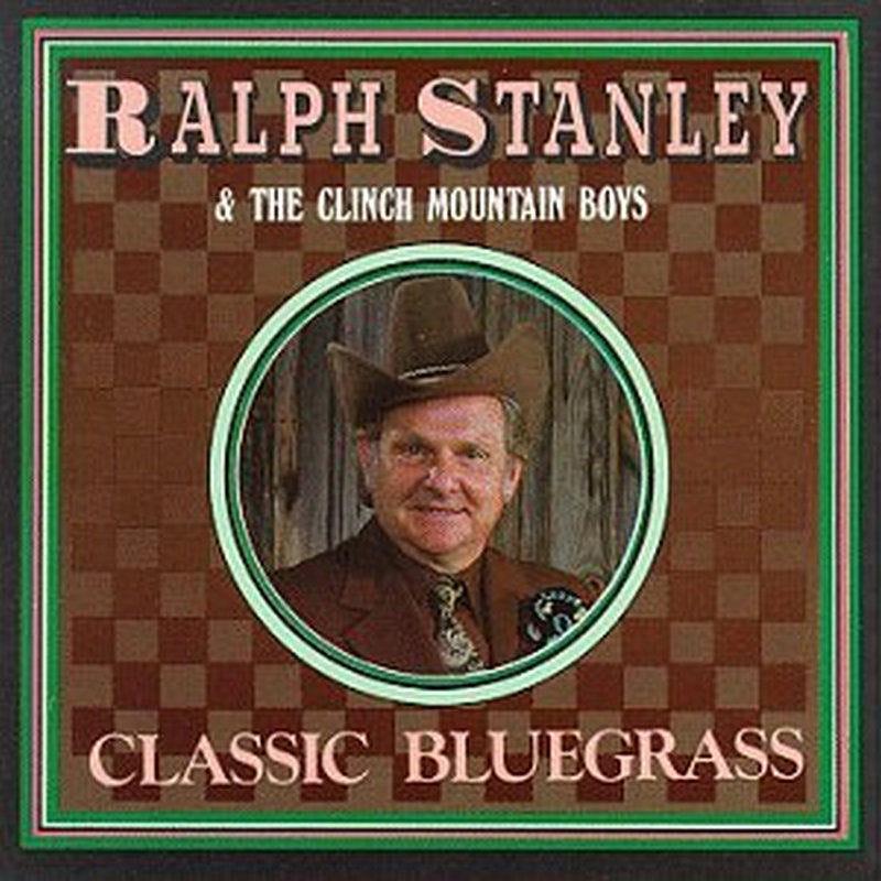Ralph Stanley: Classic Bluegrass