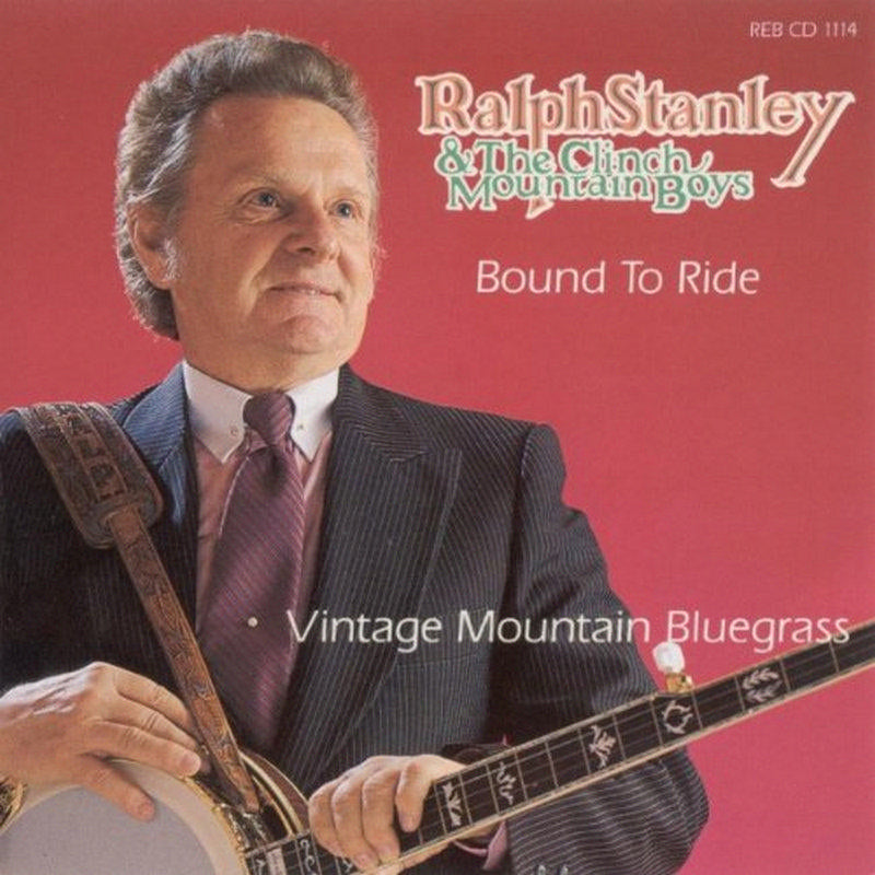 Ralph Stanley: Bound to Ride