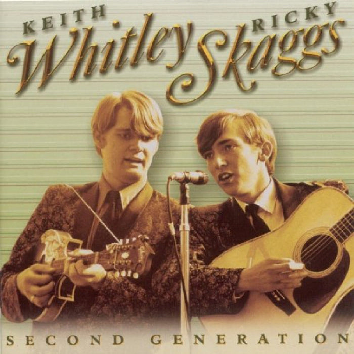 Keith Whitley & Ricky Skaggs: Second Generation Bluegrass