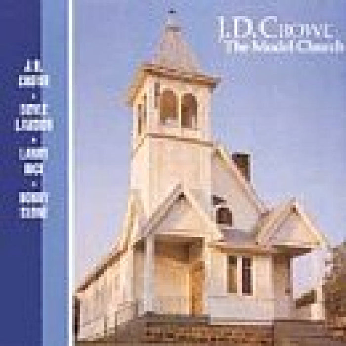 J.D. Crowe & the New South: The Model Church