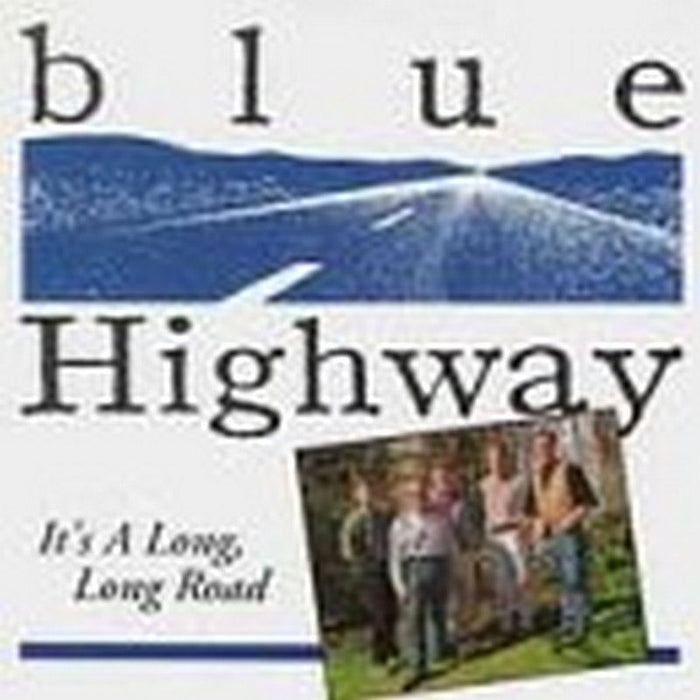 Blue Highway: It's a Long, Long Road