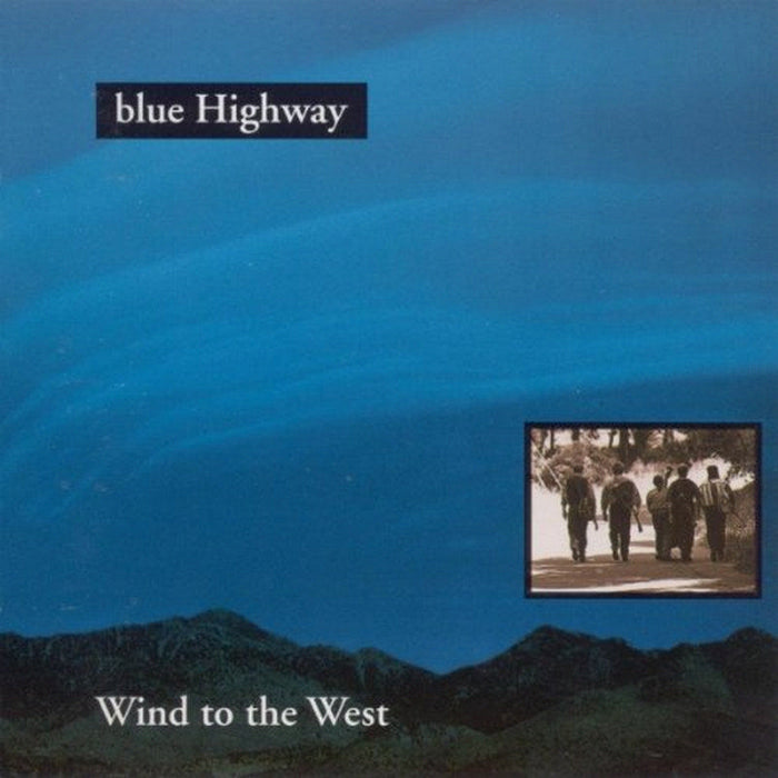 Blue Highway: Wind to the West
