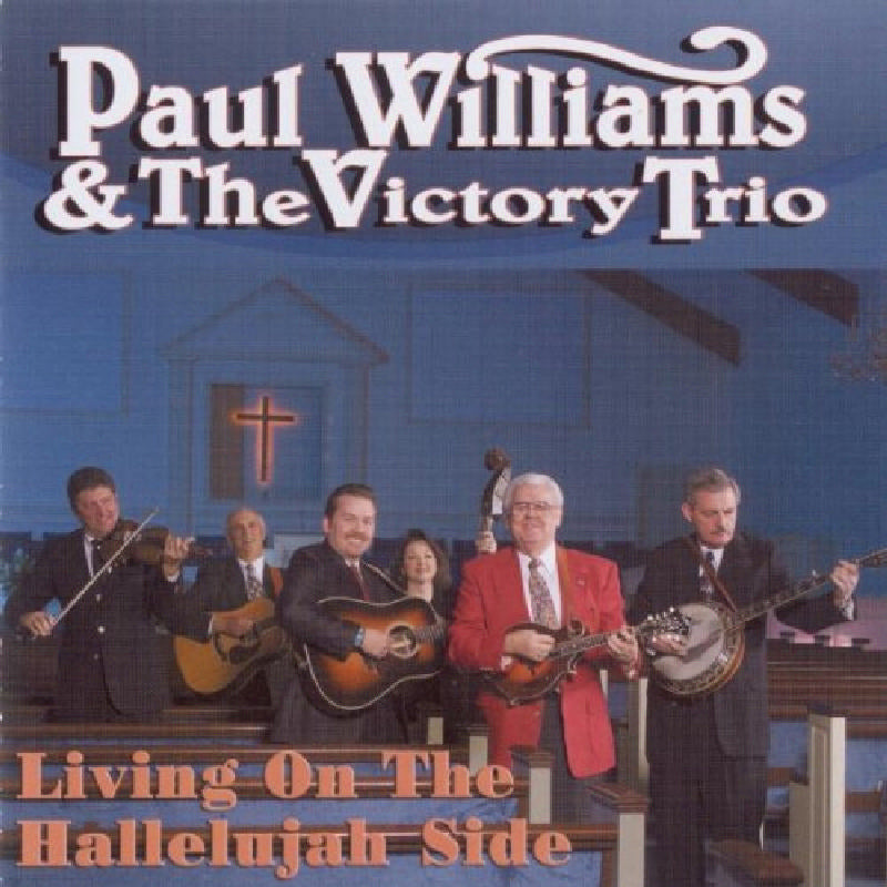 Paul Williams & The Victory Trio: Living on the Hallelujah Side