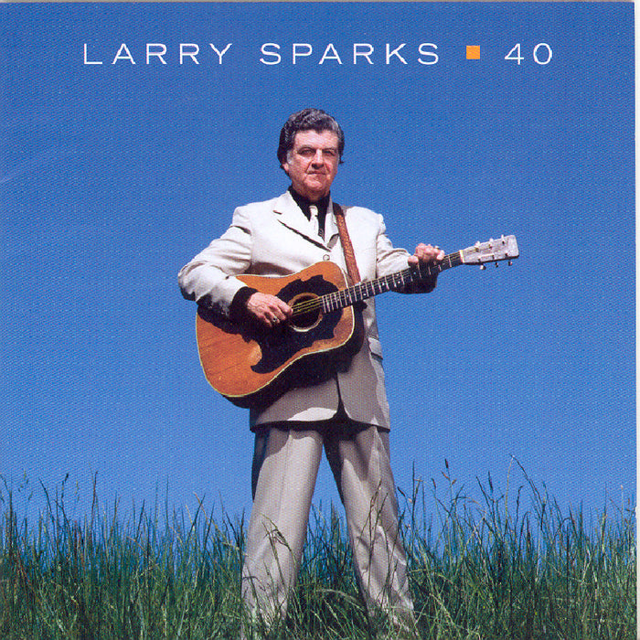 Larry Sparks: 40