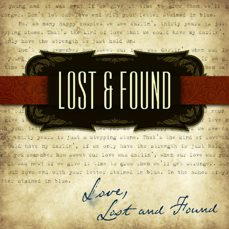 The Lost & Found: Love, Lost and Found