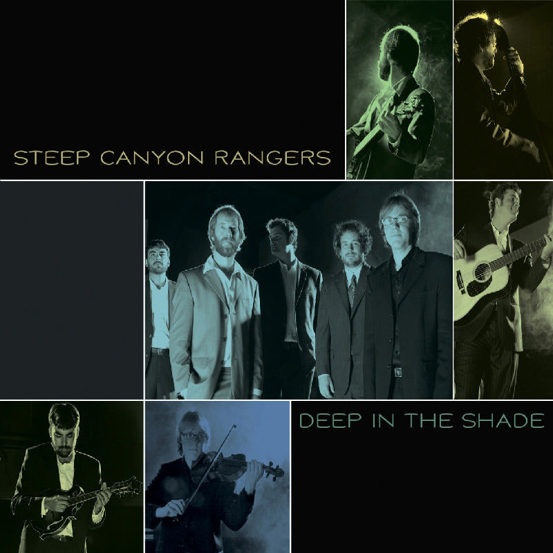 The Steep Canyon Rangers: Deep in the Shade