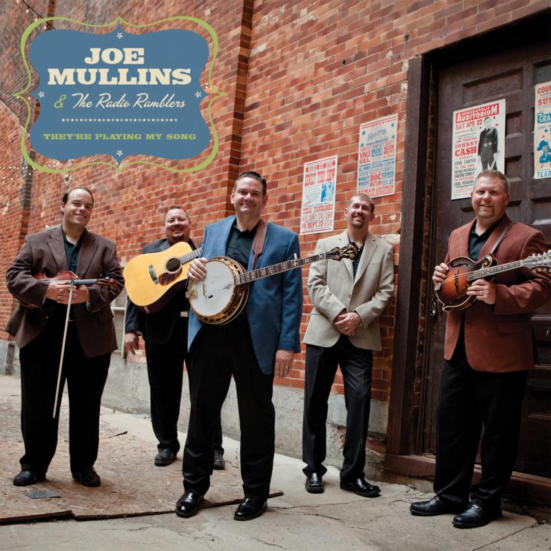 Joe Mullins & The Radio Ramblers: They're Playing My Song