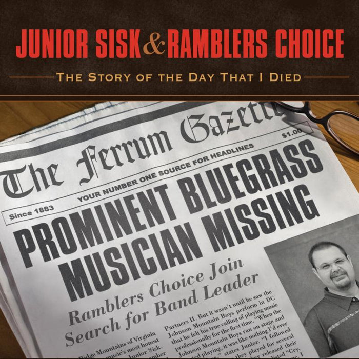 Junior Sisk & Ramblers Choice: The Story Of The Day That I Died