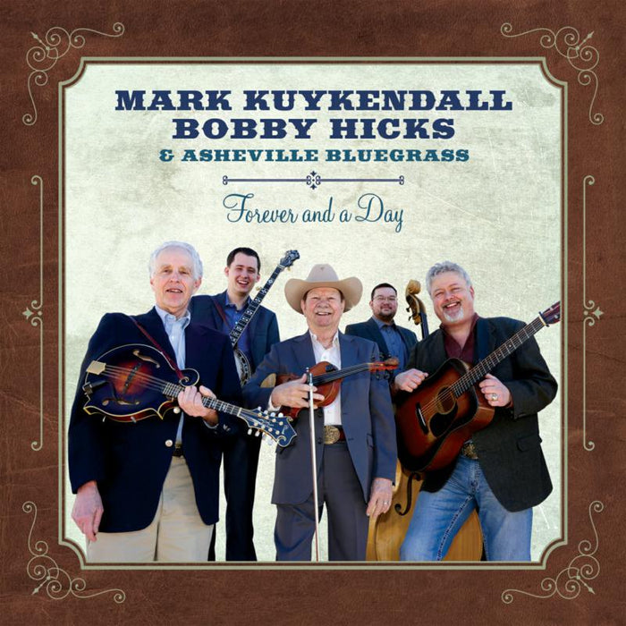 Mark Kuykendall, Bobby Hicks & Asheville Bluegrass: Forever And A Day