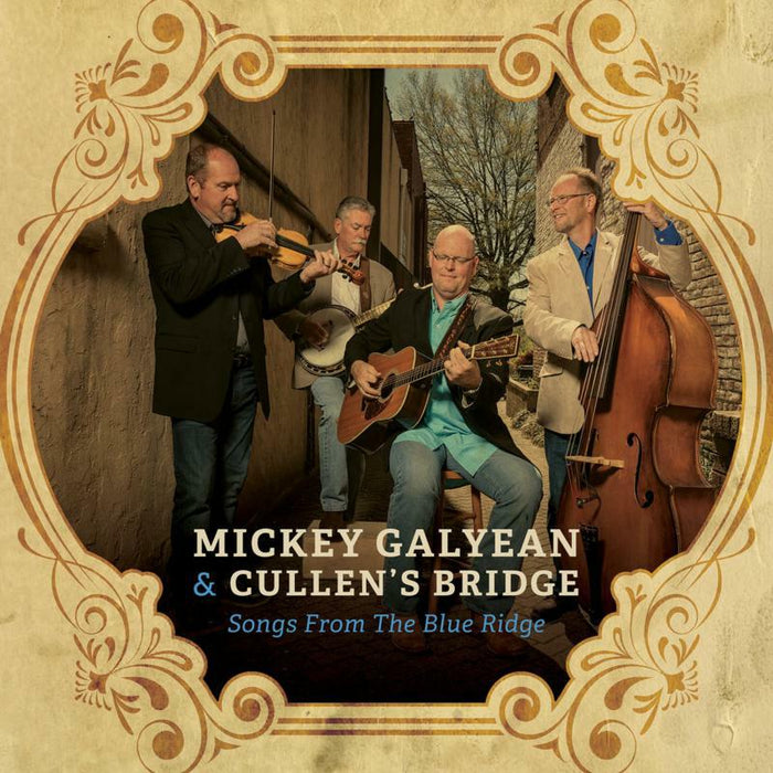 Mickey Galyean & Cullen's Bridge: Songs From The Blue Ridge