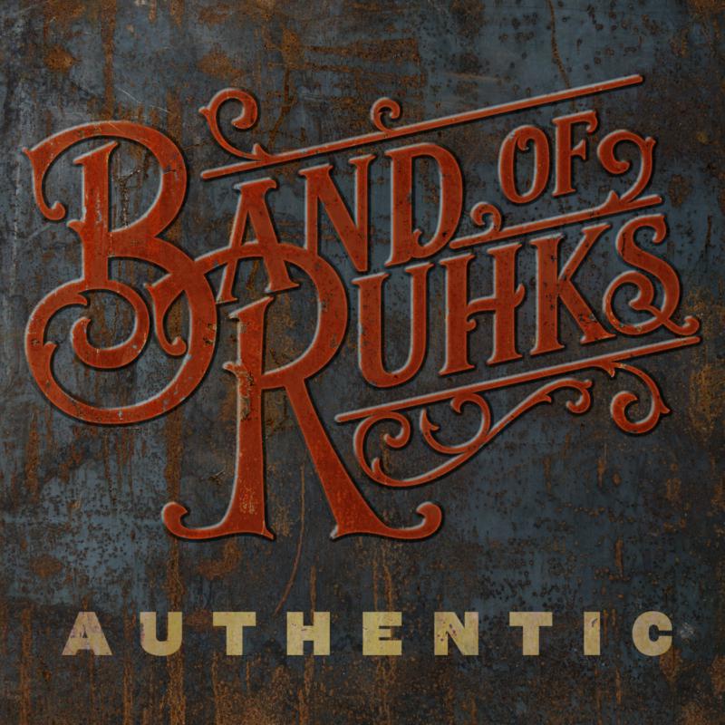 Band Of Ruhks: Authentic