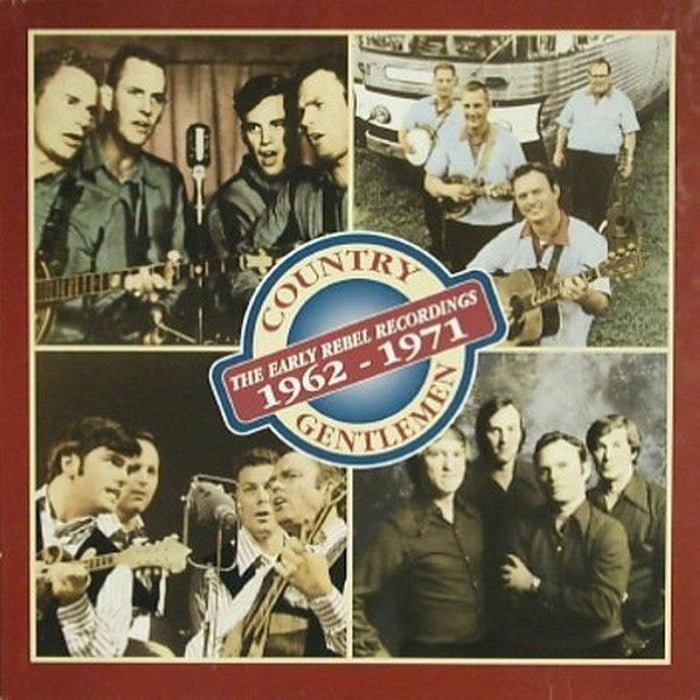 The Country Gentlemen: The Early Rebel Recordings 1962-1971