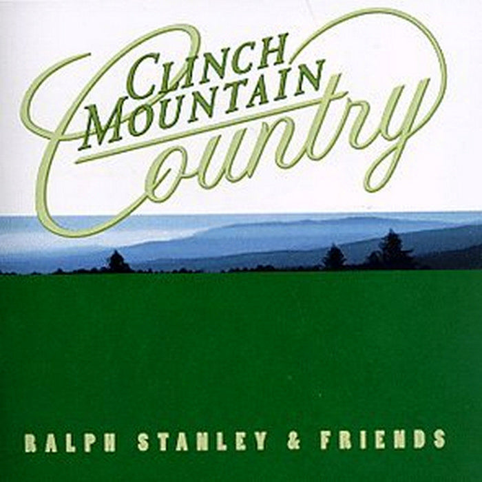 Ralph Stanley & Friends: Clinch Mountain Country