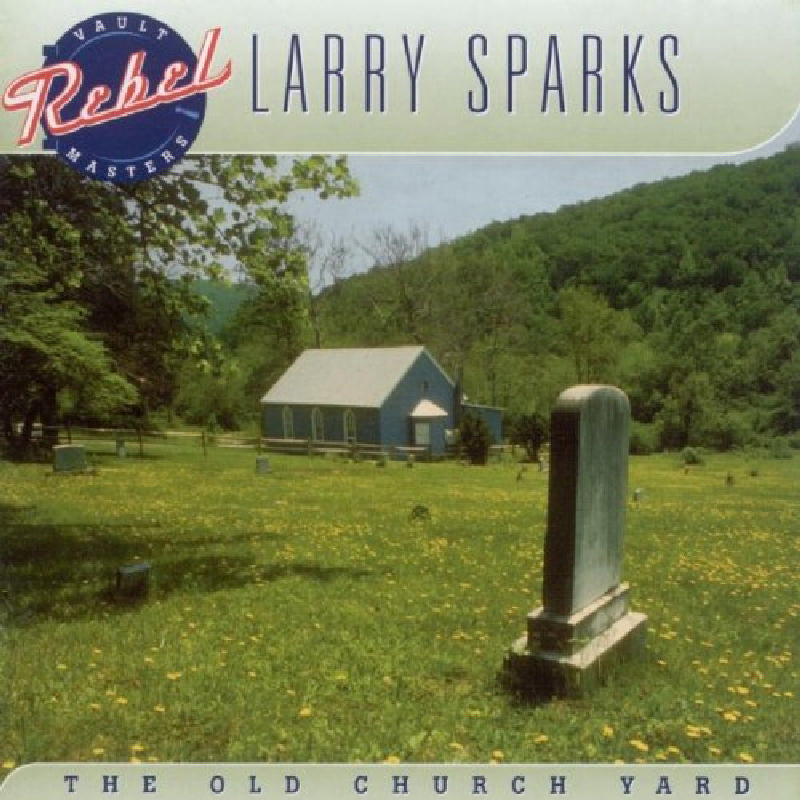 Larry Sparks: Old Church Yard