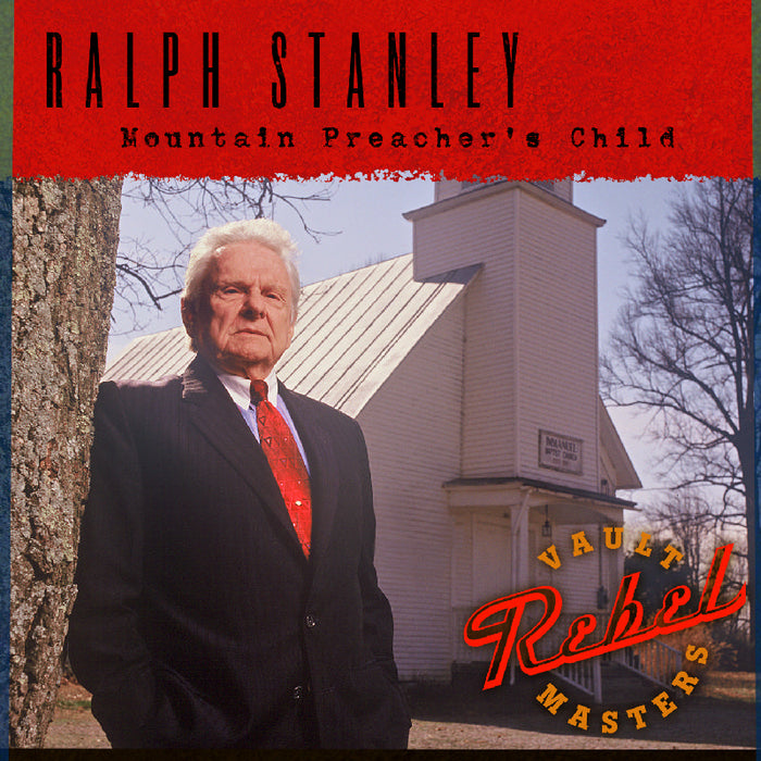 Ralph Stanley: Mountain Preacher's Child