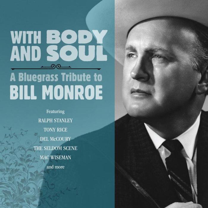 Various: With Body And Soul: A Bluegrass Tribute To Bill Monroe