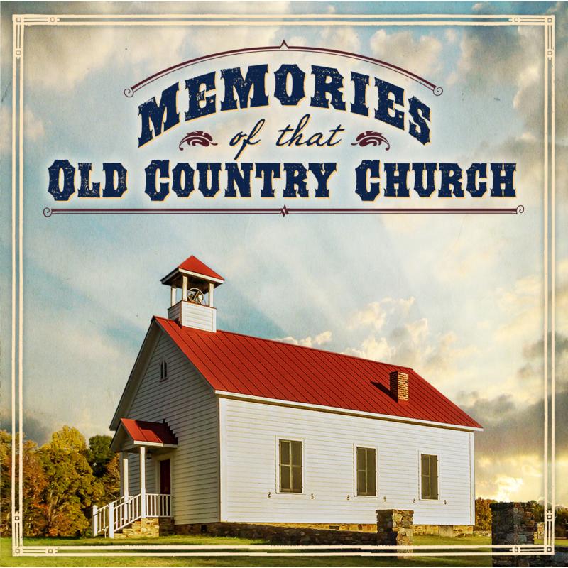 Various Artists: Memories Of That Old Country Church