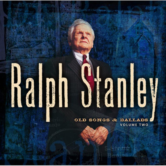 Ralph Stanley: Old Songs & Ballads Volume 2
