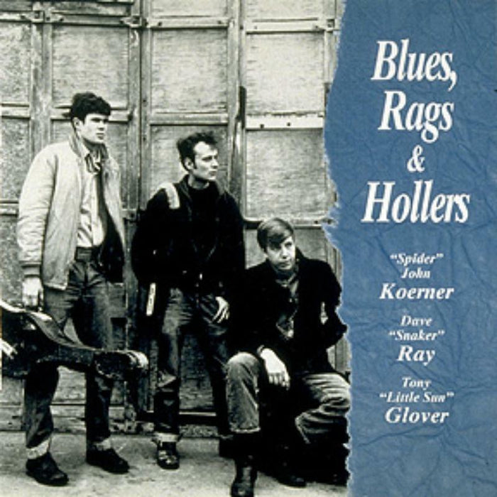 John Koerner, Dave Ray & Tony Glover: Blues, Rags & Hollers