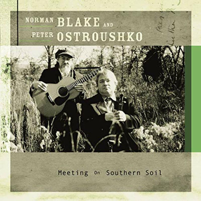 Peter Ostroushko & Norman Blake: Meeting On Southern Soil