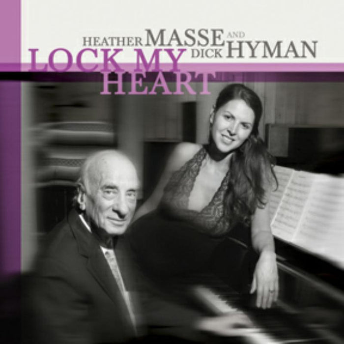 Heather Masse & Dick Hyman: Lock My Heart