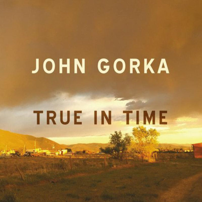 John Gorka: True In Time