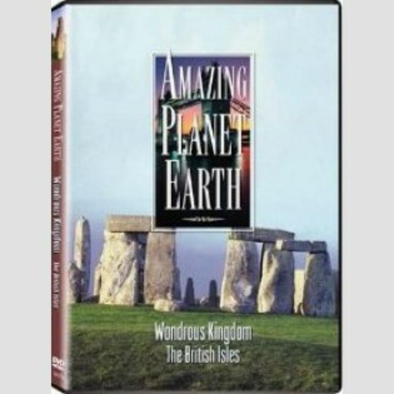 Amazing Planet Earth: Wondrous Kingdom - The British Isles