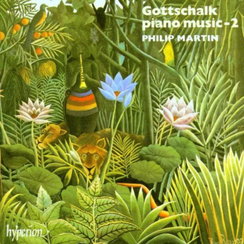 Philip Martin: Gottschalk: Piano Music, Vol. 2