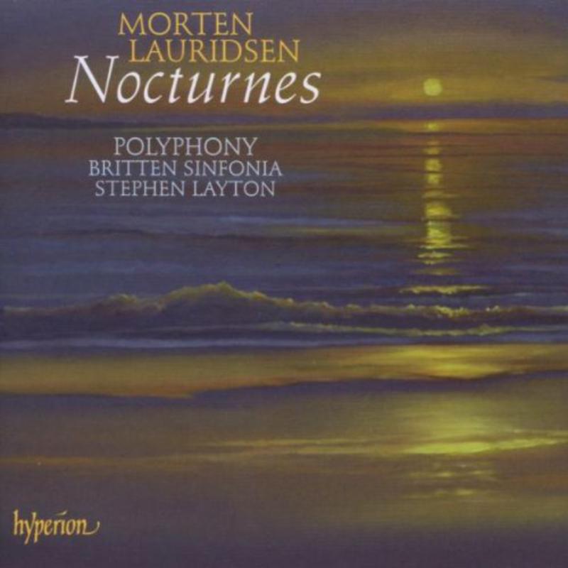 Stephen Layton: Polyphony: Lauridsen: Nocturnes & other choral works