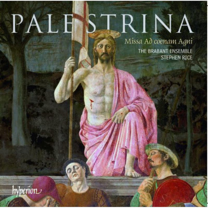 Stephen Rice: The Brabant Ensemble: Palestrina: Missa Ad coenam Agni & Eastertide motets