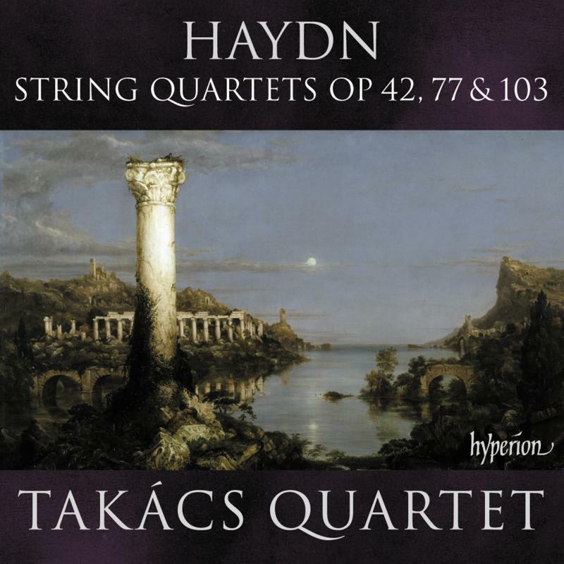 Takacs Quartet: Haydn: String Quartets Opp 42, 77 & 103